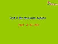小学英语Unit 2 My favourite season Part A课文ppt课件