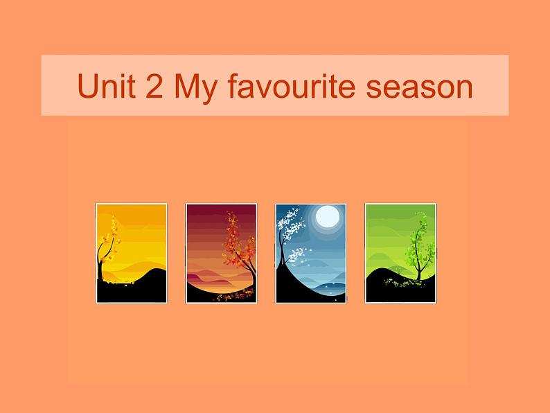 Unit 2 My favourite season第1页