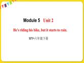 2022年英语外研版六年级下册——Module 5 Unit 2【课件+音频】