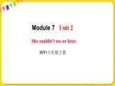 2022年英语外研版六年级下册——Module 7 Unit 2【课件+音频】