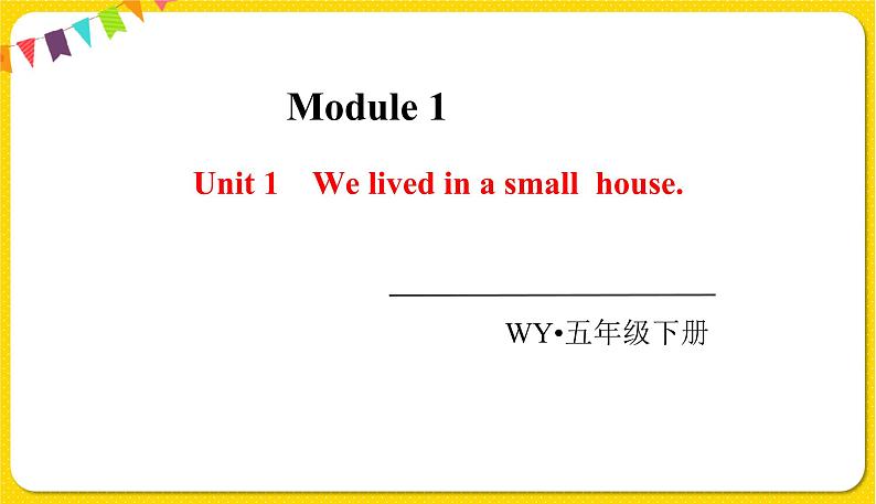 2022年英语外研版五年级下册——Module 1Unit 1【课件+单词音频】01