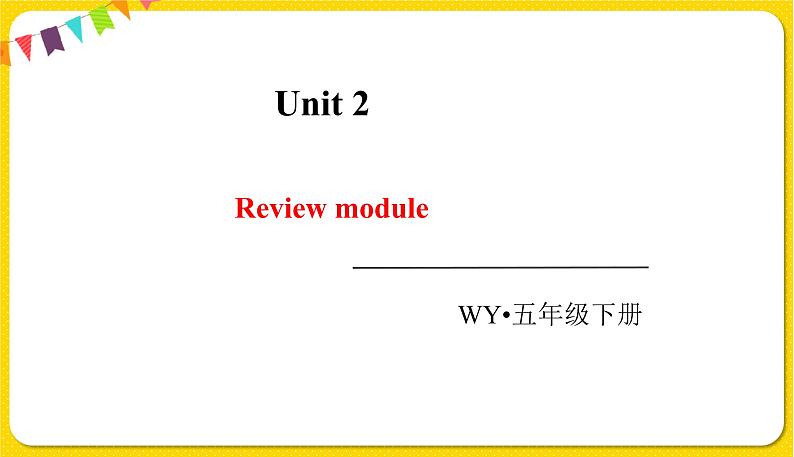 2022年英语外研版五年级下册——Review module2课件PPT01