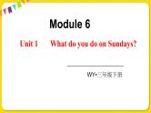 2022年英语外研版三年级下册——Module 6Unit 1【课件+音频】