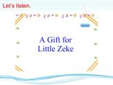 冀教版（三年级起点）Unit4Lesson24AGiftforLittleZeke（课件） 英语五年级下册