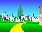 冀教版（三年級起點）Unit3Lesson16HowDoYouGotoSchool？（課件） 英語四年級下冊