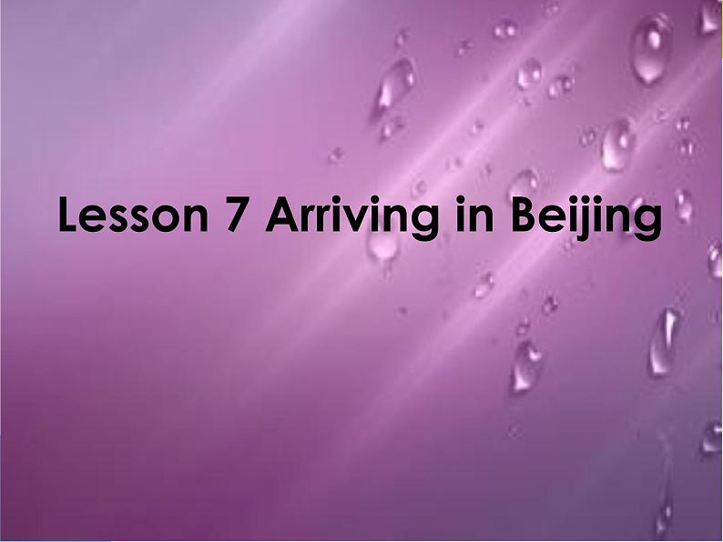 冀教版（三年级起点）Unit2Lesson7ArrivinginBeijing（课件） 英语五年级下册第1页