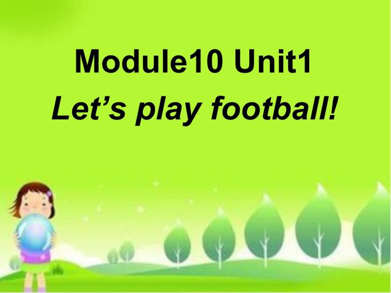 外研版（一年级起点）一年级下册Module 10 Unit 1  Let's play football. (3) 课件01