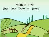 外研版（一年级起点）一年级下册Module 5 Unit 1   They are cows. 课件