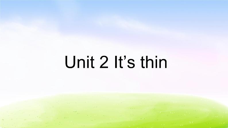 外研版（一起）一下Module 5《Unit 2 It’s thin》ppt课件1第1页
