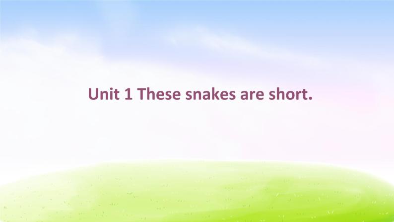 外研版（一起）一下Module 6《Unit 1 These snakes are short》ppt课件201