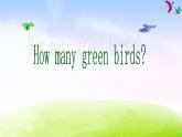 外研版（一起）一下Module 3《Unit 2 How many green birds》ppt课件4