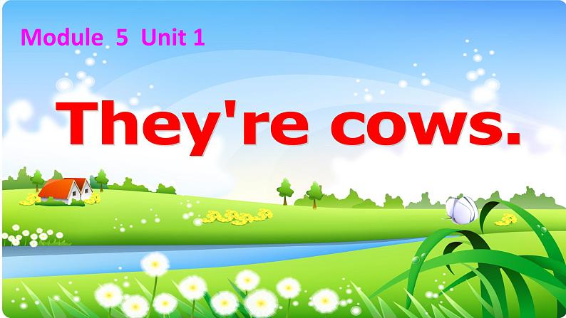 外研版（一起）一下Module 5《Unit 1 They’re cows》ppt课件5第1页