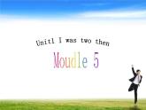 外研版（三起）四下Module 5《Unit 1 I was two then》ppt课件3