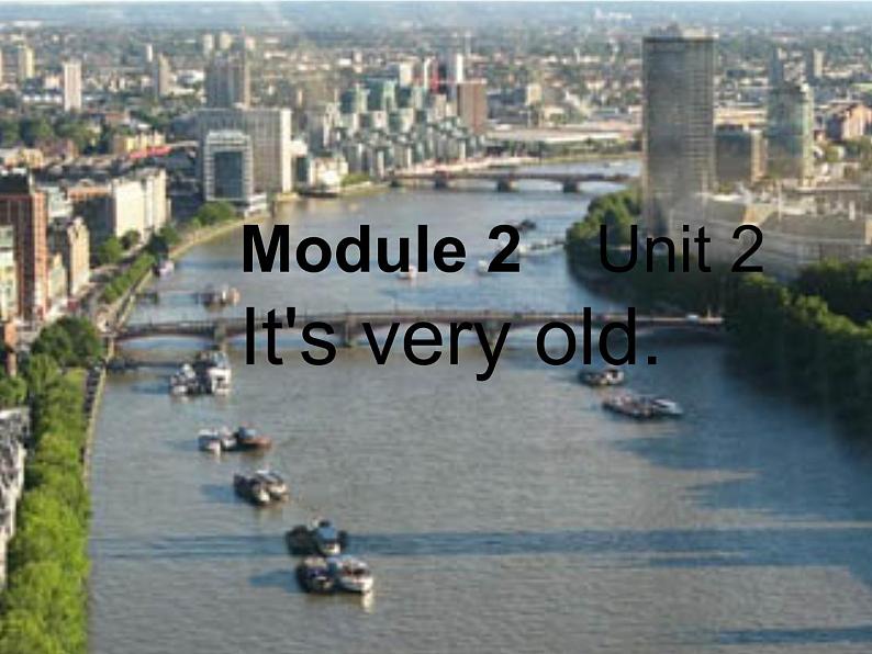 外研版（三起）四下Module 2《Unit 2 It 's very old》ppt课件5第1页