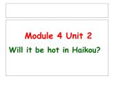 外研版（三起）四下Module 4《Unit 2 It will be very hot in Sanya》ppt课件2
