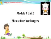 (外研版三起）五年级英语下册同步备课系列 M3-U2 Sam ate four hamburgers. 课件
