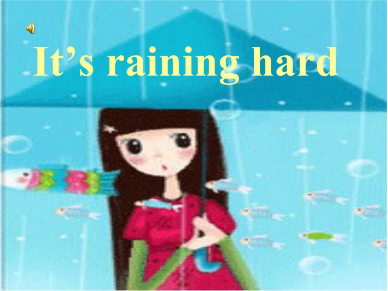 三年级下册英语课件-Lesson X It s raining hard∣川教版(三年级起点)11 (共43张PPT)01