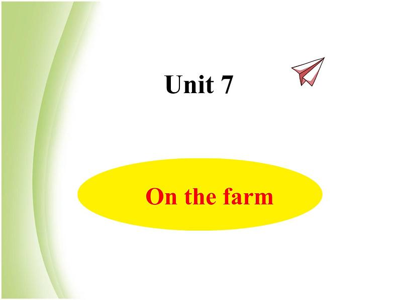 Unit 7 On the farm课件 译林版小学英语三下01