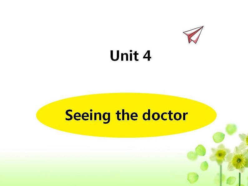 《Unit 4 Seeing the doctor》课件 译林版小学英语五下第1页