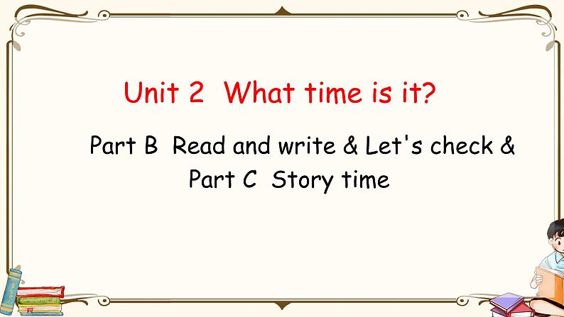 Part B Read and write &  Let 's check & Part C Story time第1页