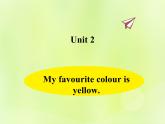 Unit 2 My favourite colour is yellow课件 外研版（三起）小学英语三下
