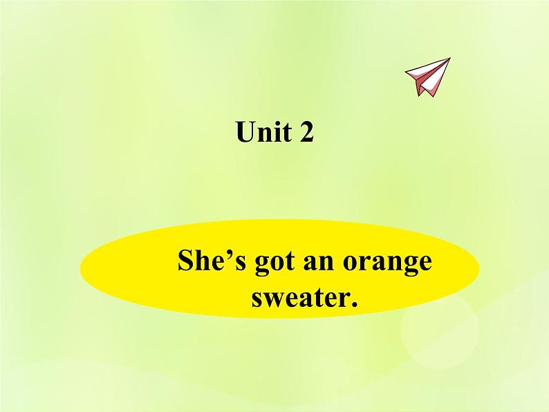 Unit 2 She's got an orange sweater课件 外研版（三起）小学英语三下01