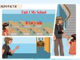Unit1 My school B let's talk（课件+素材）2021-2022学年英语四年级下册 人教PEP