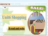Unit6 Shopping B read and write（課件+素材）2021-2022學(xué)年英語(yǔ)四年級(jí)下冊(cè) 人教PEP