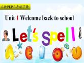 Unit1 Welcome back to school A let's spell （课件+素材）2021-2022学年英语三年级下册 人教PEP