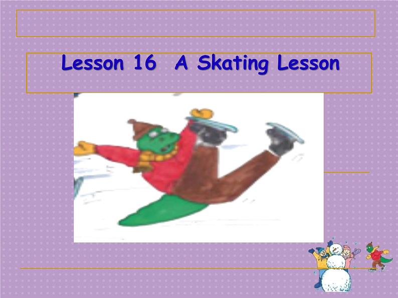 冀教版（三年级起点）Unit3  Lesson16  A  Skating   Lesson（课件） 英语六年级上册03