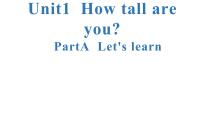 2020-2021学年Unit 1 How tall are you? Part A评课课件ppt