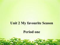 小学英语Unit 2 My favourite season Part A教课内容ppt课件