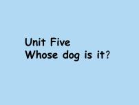 小学英语人教版 (PEP)五年级下册Unit 5 Whose dog is it? Part A示范课课件ppt