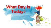 小学英语川教版三年级下册Lesson H What day is today?示范课ppt课件