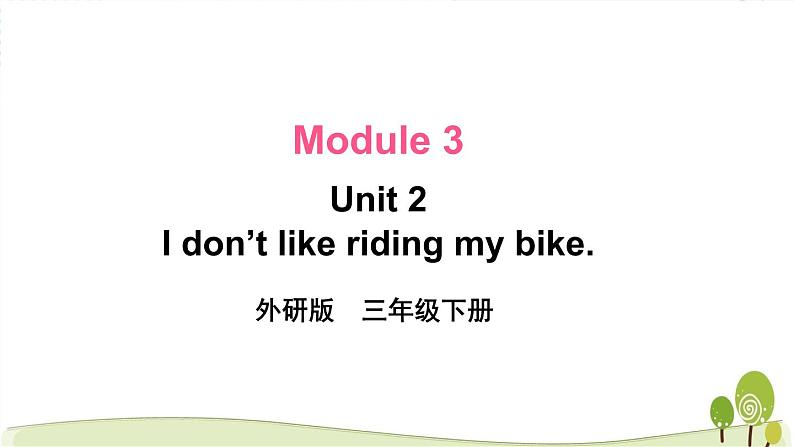 [外研版]英语三年级下册Module 3 Unit 2（课件+素材）01