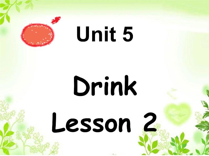 5.2英语人教版一年级下册Unit-5-Drink-Lesson-2-课件01