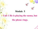 Module 5 外研版（三起）小學(xué)英語六下單元課件PPT+教案+測(cè)試題