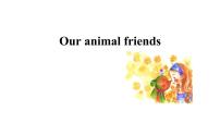 英语五年级上册Unit 3 Our animal friends教学ppt课件