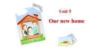 小学英语新版-牛津译林版四年级上册Unit 5 Our new home备课ppt课件