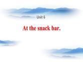 牛津译林版英语四年级上册同步备课6 At the snack bar完整版 PPT课件