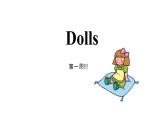 牛津译林版英语四年级上册同步备课8 Dolls完整版 PPT课件