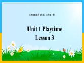 Unit 1 Playtime Lesson 3 课件