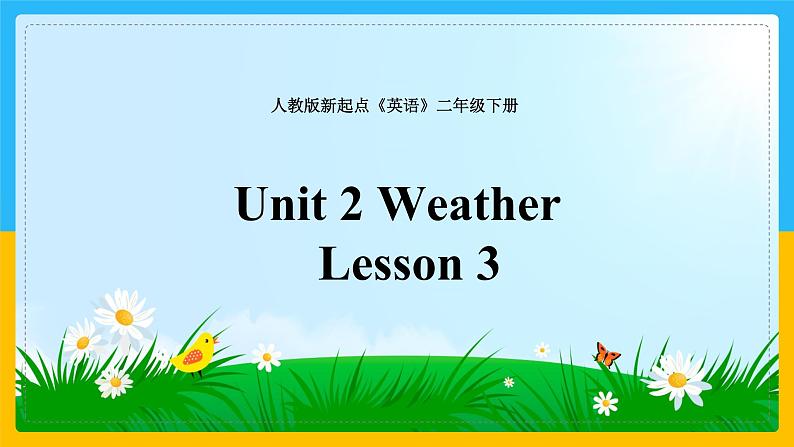 Unit 2 Weather Lesson 3 课件01