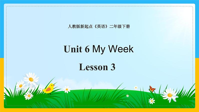 Unit 6 My Week Lesson 3课件01