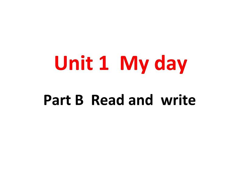 Unit 1 Part B  Read and  write C  Story time 课件-2021-2022学年人教PEP版英语 五年级下册第1页