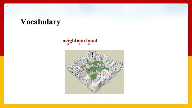 Unit 1 My Neighbourhood Lesson 1 课件04