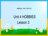 Unit 4 Hobbies Lesson 3 課件