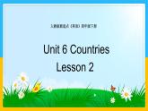 Unit 6 Countries Lesson 2 课件