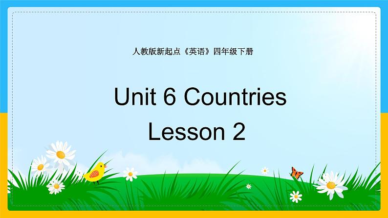 Unit 6 Countries Lesson 2 课件01