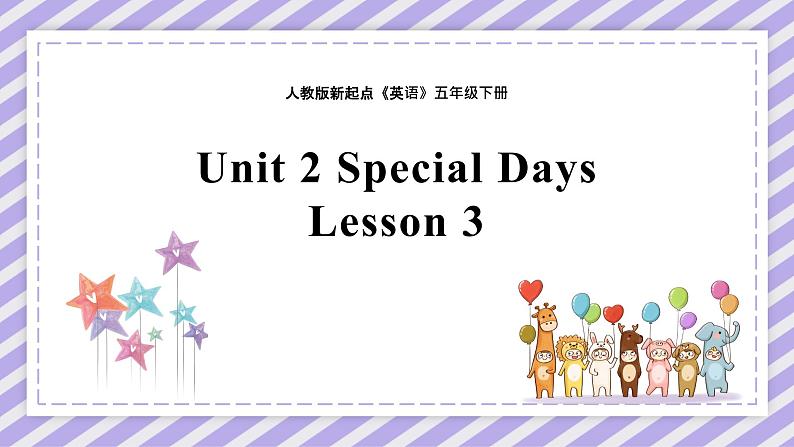 Unit 2 Special Days Lesson 3精品课件01